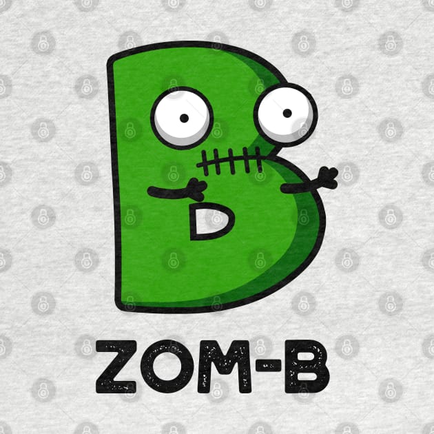 Zom-b Cute Halloween Zombie Alphabet Pun by punnybone